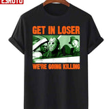 Get In Loser We’re Going Killing Horror Characters Halloween Funny Design Unisex Sweatshirt