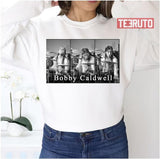 Bobby Caldwell All Or Nothing At All Unisex Sweatshirt