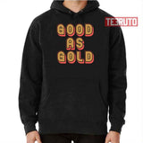 Good As Gold Vanderpump Rules Unisex T-Shirt
