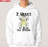 2 Weeks To Slow The Spread 200bc The Vaccines Unisex T-Shirt