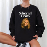 All I Wanna Do Is Have Some Fun Sheryl Crow Unisex Sweatshirt