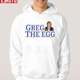 Greg The Egg Reagan Bush Cousin Greg Hirsch Succession Unisex T-shirt -