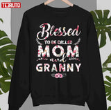 Blessed To Be Called Mom And Granny Unisex T-Shirt