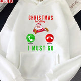 Christmas Is Calling I Must Go Funny Santa Claus Unisex Sweatshirt