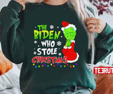 Grinch The Biden Who Stole Christmas Unisex Sweatshirt