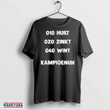 010 Huilt 020 Zinkt 040 Wint Kampioenuh Shirt