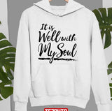 It Is Well With My Soul Unisex Sweatshirt