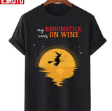 Happy Halloween And Witch Witch My Broomstick Runs On Win Unisex Sweatshirt