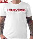 I Survived Unisex T-Shirt