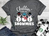 Chillin With My Snowmies Shirt