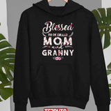 Blessed To Be Called Mom And Granny Unisex T-Shirt
