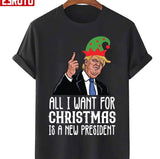 All I Want For Christmas Is A New President Unisex Sweatshirt -
