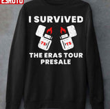 I Survived The Eras Tour Presale Funny Unisex T-Shirt