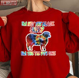 Im Not The Black Sheep Im The Tie Dye One Unisex Sweatshirt