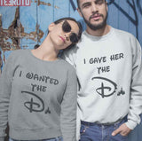 Funny Disney I Wanted The D I Gave Her The D Couple Matching Sweatshirt