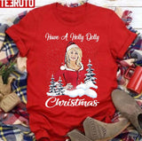 Have A Holly Dolly Xmas All I Want For Christmas Is Dolly Unisex Sweatshirt