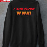 I Survived WWIII Unisex T-Shirt