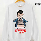 I'm A Stranger Thing Unisex Sweatshirt