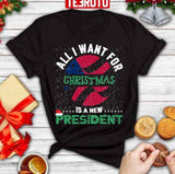 All I Want For Christmas Is A New President Design Unisex Sweatshirt