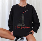 I Drink Your Milkshake Unisex Sweatshirt