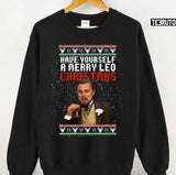 Have Yourself A Merry Leo Christmas Funny Meme Leonardo DiCaprio Unisex Sweatshirt