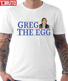 Greg The Egg Reagan Bush Cousin Greg Hirsch Succession Unisex T-shirt -
