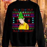 All Is Calm All Is Dwight Elf Dwight Schrute Christmas Unisex Sweatshirt