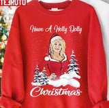 Have A Holly Dolly Xmas All I Want For Christmas Is Dolly Unisex Sweatshirt
