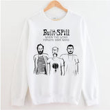 Center Of The Universe Built To Spill Unisex Sweatshirt