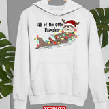 Floating Free All Of The Otter Reindeer Unisex Sweatshirt