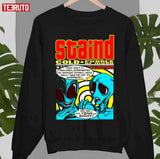 Cold And Puddle Of Mudd For Fans Staind Unisex Sweatshirt