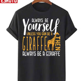 Funny Giraffe Always Be Yourself Unisex Sweatshirt