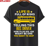 Funny School Bus Driver Unisex T-Shirt