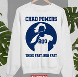 200 Chad Powers Think Fast Run Fast Unisex Sweatshirt