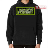I Have A Gn And Im Schizophrenic Unisex T-Shirt