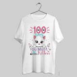 100 Days Of School You Must Be Kitten Cat 100th Day Girl 2025 T Shirt