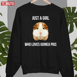 Guinea Pig Just A Girl Loves Wheek Unisex T-Shirt
