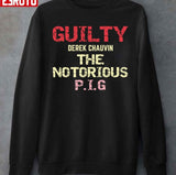 Guilty Derek Chauvin The Notorious Unisex T-Shirt
