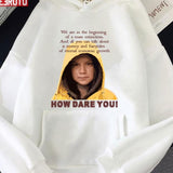 All You Can Talk About Is Money Greta Thunberg How Dare You Unisex T-Shirt
