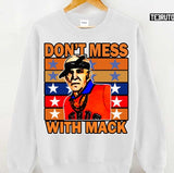 Don't Mess With Mack Vtg Mattress Mack Unisex T-Shirt