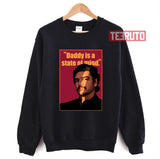 Graphic Daddy Is A State Of Mind Pedro Pascal Unisex T-Shirt