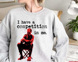 I Have A Competition In Me There Will Be Blood Unisex Sweatshirt