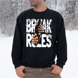 Break The Rules Unisex Sweatshirt