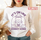 It's On Like Donkey Kong Unisex T-Shirt