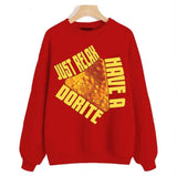 Have Some Snack Just Relax Have A Dorite Unisex Sweatshirt