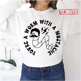 Funny Youre A Worm With A Mustache Unisex Sweatshirt