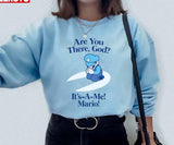 Funny Are You There God It’s A Me Mario Unisex Sweatshirt