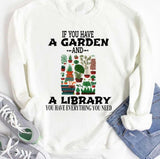 If You Have A Garden And A Library You Have Everything You Need Funny Unisex T-Shirt