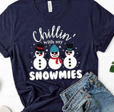 Chillin With My Snowmies Shirt