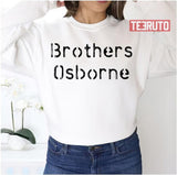 Goodbye’s Kickin’ In Brothers Osborne Unisex Sweatshirt